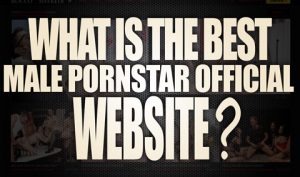 What-is-the-best-Male-Pornstar-official-website-featured