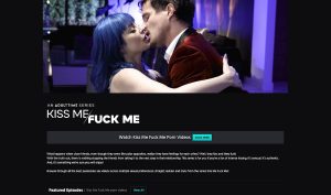Kiss Me Fuck Me porn site